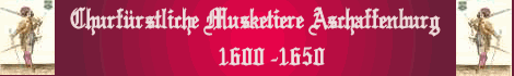 Churfrstliche Musketiere Aschaffenburg 1600-1650